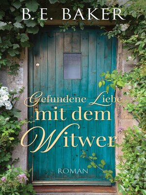 cover image of Gefundene Liebe – mit dem Witwer